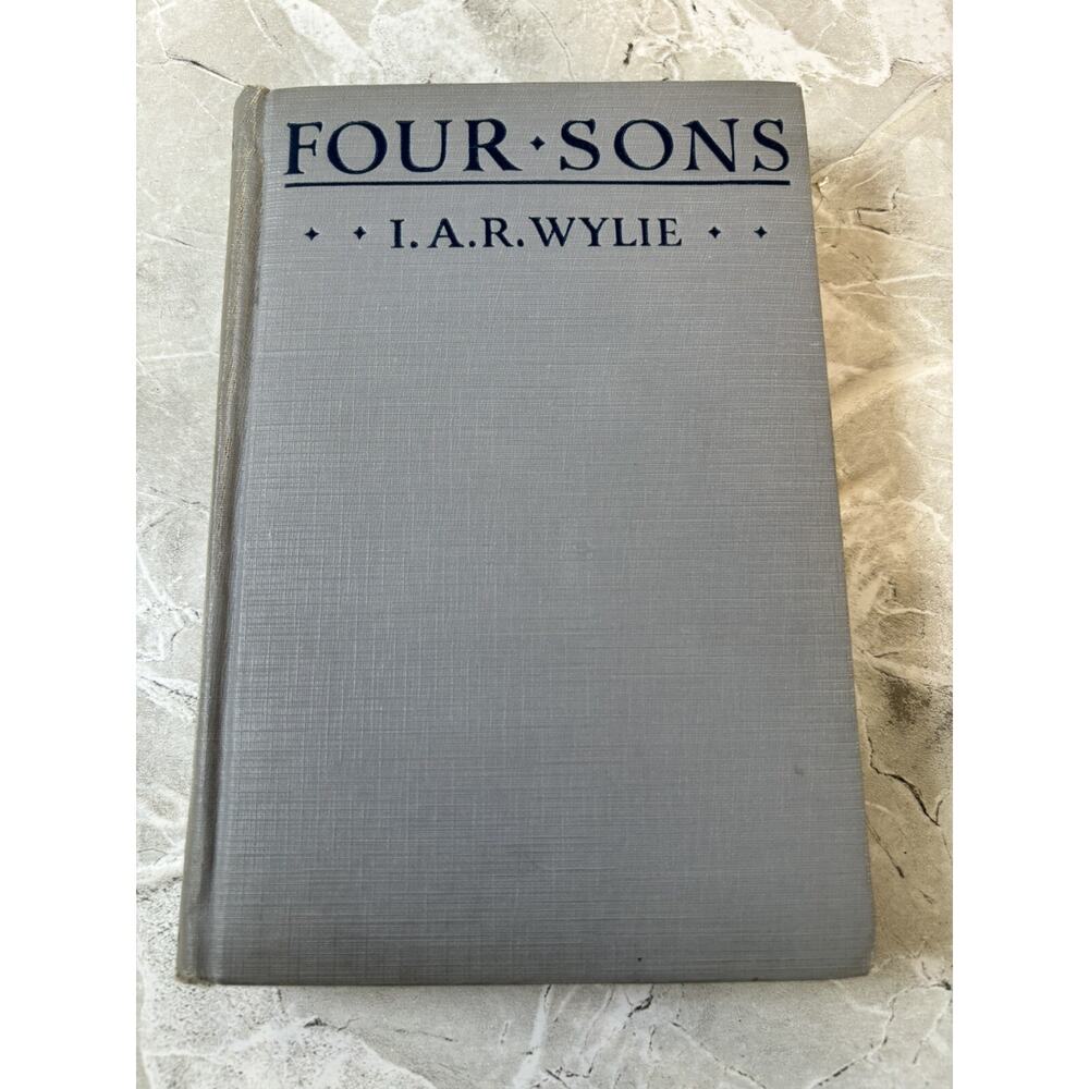 Four‎ Sons by I A R Wylie Vintage HC 1928 Free Shipping - GOOD